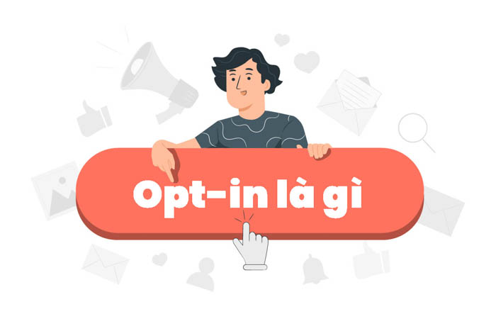 opt-in la gi